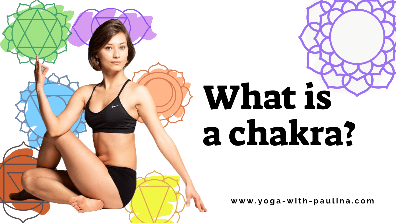 What is a chakra by Yoga with Paulina Montreal